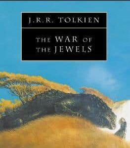 The War Of The Jewels (The History Of Middle-Earth, Book 11)