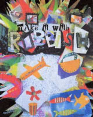 Make It With Rubbish