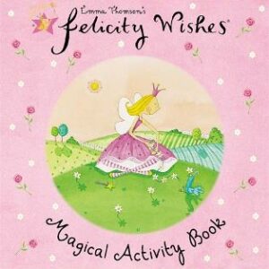 Felicity Wishes: Magical Activity Book