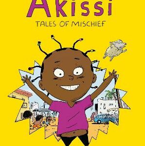 Akissi: Tales Of Mischief