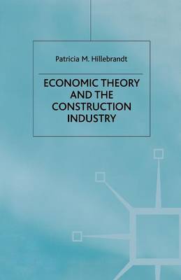 Economic Theory And The Construction Industry