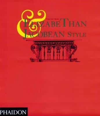 Elizabethan And Jacobean Style