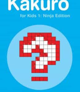 Kakuro For Kids 1: Ninja Edition