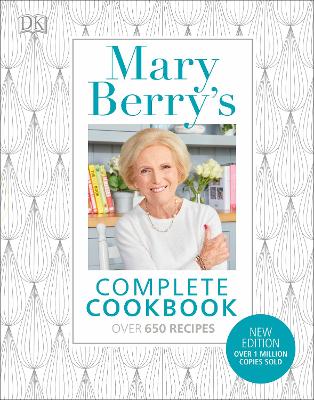 Mary Berry's Complete Cookbook: Over 650 Recipes
