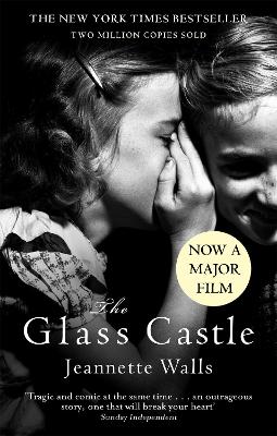 The Glass Castle: The New York Times Bestseller - Two Million Copies Sold