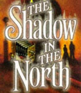 The Shadow In The North