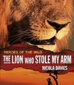 The Lion Who Stole My Arm