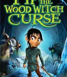 Spindlewood: Pip And The Wood Witch Curse: Book 1