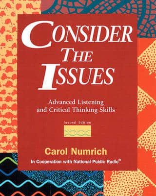 Consider The Issues: Advanced Listening And Critical Thinking Skills