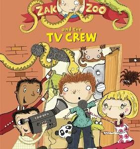 Zak Zoo And The Tv Crew: Book 7