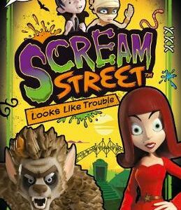 Scream Street: Looks Like Trouble