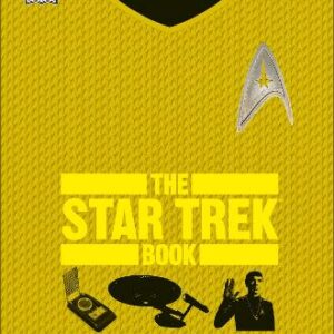 The Star Trek Book: Strange New Worlds Boldly Explained