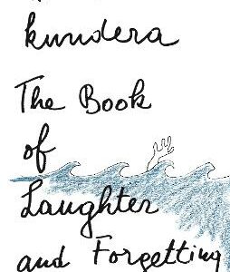 The Book Of Laughter And Forgetting: 'A Masterpiece' (Salman Rushdie)