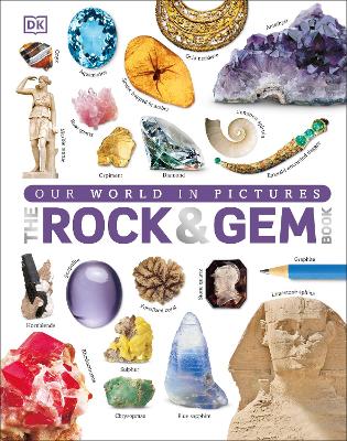 Our World In Pictures: The Rock And Gem Book