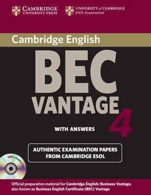 Cambridge Bec 4 Vantage Self-Study Pack (Student's Book With Answers And Audio Cds (2)): Examination Papers From University Of Cambridge Esol Examinations