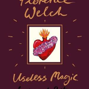 Useless Magic: Lyrics And Poetry