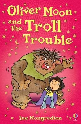 Oliver Moon And The Troll Trouble