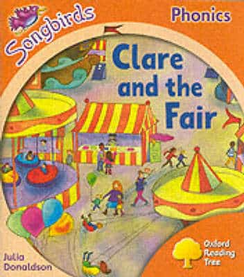 Oxford Reading Tree: Stage 6: Songbirds: Clare And The Fair