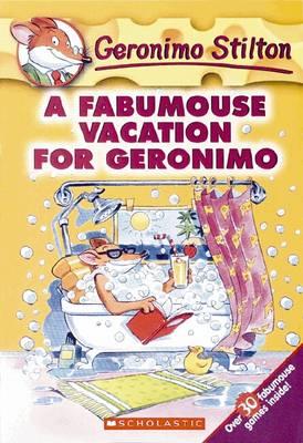 A Fabumouse Vacation For Geronimo (Geronimo Stilton #9)