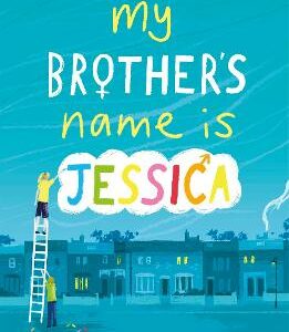 My Brother's Name Is Jessica