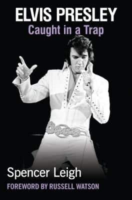 Elvis Presley: Caught In A Trap