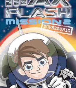 Max Flash: Supersonic: Mission 2