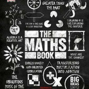 The Maths Book: Big Ideas Simply Explained