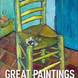 Great Paintings: The World's Masterpieces Explored And Explained