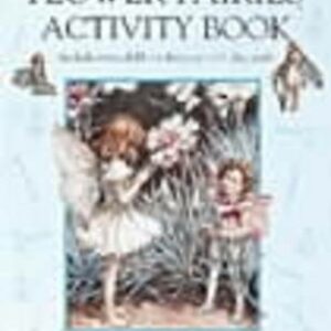 The Flower Fairies Activity Book: Based On The Original Flower Fairies Books By Cicely Mary Barker