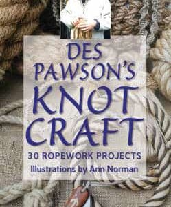 Des Pawson's Knot Craft: 28 Ropework Projects