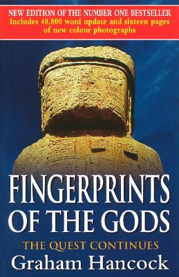 Fingerprints Of The Gods: The International Bestseller From The Creator Of Netflix's 'Ancient Apocalypse'.
