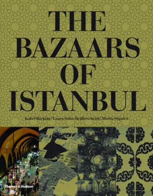 The Bazaars Of Istanbul