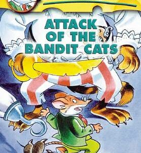 Attack Of The Bandit Cats (Geronimo Stilton #8)