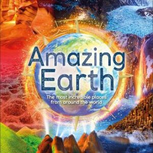 Amazing Earth: The Most Incredible Places From Around The World
