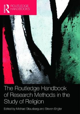 The Routledge Handbook Of Research Methods In The Study Of Religion