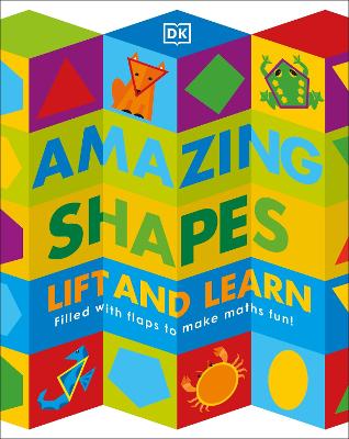 Amazing Shapes: Filled With Flaps To Make Maths Fun!