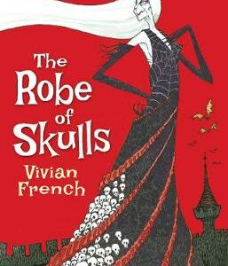 The Robe Of Skulls: The First Tale From The Five Kingdoms