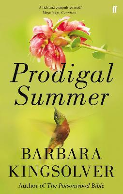Prodigal Summer: Author Of Demon Copperhead, Winner Of The Women's Prize For Fiction