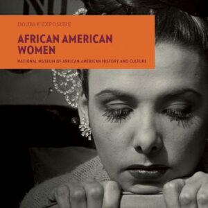 Double Exposure: African American Women