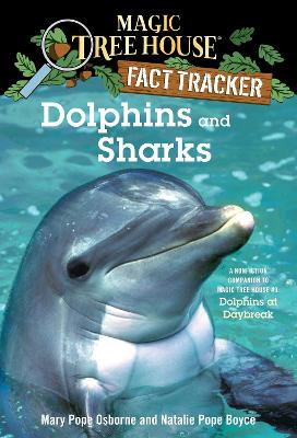 Dolphins And Sharks: A Nonfiction Companion To Magic Tree House #9: Dolphins At Daybreak