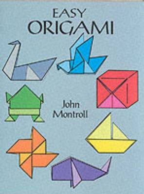 Easy Origami Animals - (dover Crafts: Origami & Papercrafts) By John  Montroll (paperback) : Target