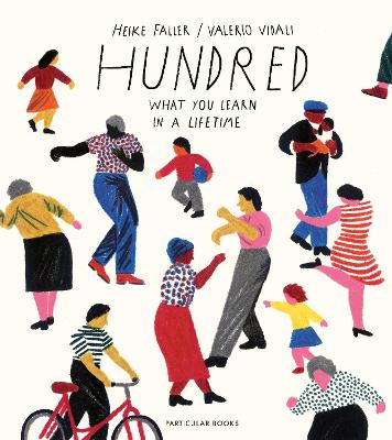 Hundred: What You Learn In A Lifetime