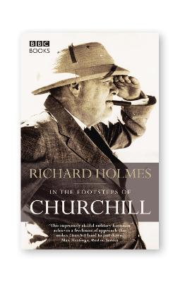 In The Footsteps Of Churchill