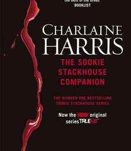 The Sookie Stackhouse Companion: A Complete Guide To The Sookie Stackhouse Series