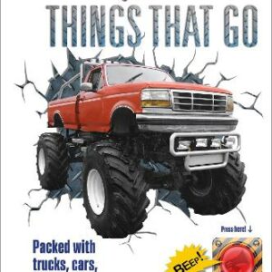 The Big Noisy Book Of Things That Go: Packed With Trucks, Cars, Ships And Planes