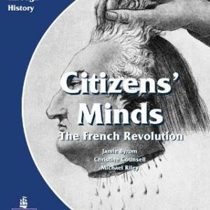 Citizens Minds The French Revolution Pupil's Book