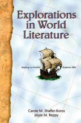 Explorations In World Literature: Readings To Enhance Academic Skills