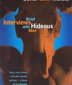 Brief Interviews With Hideous Men