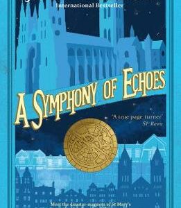 A Symphony Of Echoes: The Chronicles Of St. Mary's Series