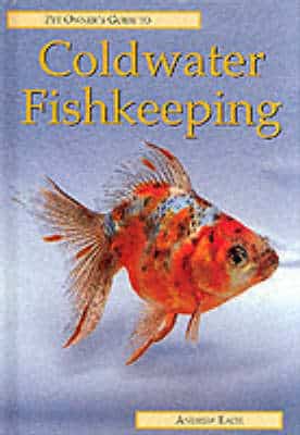Pet Owner's Guide To Coldwater Fishkeeping